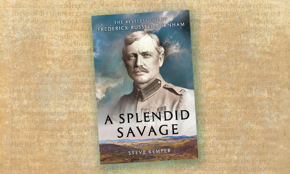 Book Review - A Splendid Savage: The Restless Life of Frederick Russell Burnham